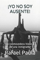 !yo No Soy Ausente!