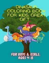 Dinasaur Coloring Book for Kids Great Gift for Boys & Girls, Ages 4-8