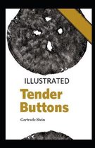 Tender Buttons Illustrated