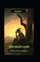 The Night Land Annotated