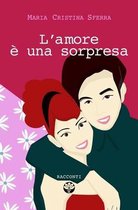 L'amore e una sorpresa