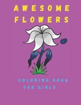 Awesome Flowers Coloring Book For Girls
