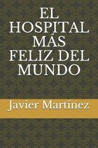 El Hospital Mas Feliz del Mundo