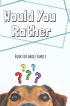 Would You Rather