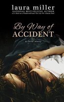 By Way of Accident