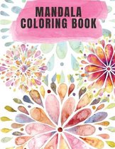 Mandala Coloring Book: Mandala Coloring Book For Adult Relaxation