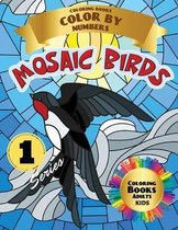 Mosaic Birds Coloring Books Color by Numbers: Coloring Books Adults - Kids (Series 1)