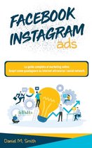 FACEBOOK INSTAGRAM ADS: LA GUIDA COMPLET