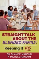 Straight Talk About The Blended Family