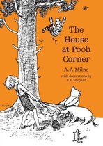 The House at Pooh Corner (Winnie-the-Pooh - Classic Editions)