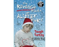 Alistair Fury - The Revenge Files of Alistair Fury: Tough Turkey