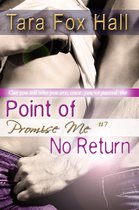 Point of No Return (Promise Me Series #7)
