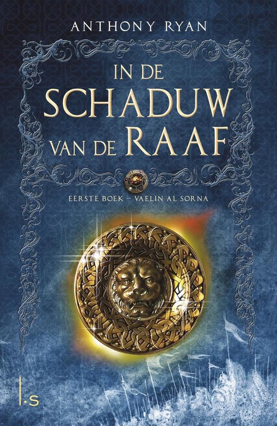 In de Schaduw van de Raaf 1 - Vaelin Al Sorna - cover