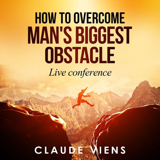 How To Overcome Man's Biggest Obstacle - cover