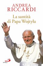 La santità di Papa Wojtyla