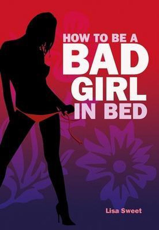 How to be a Bad Girl in Bed - cover