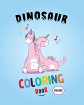 Dinosaur Coloring Book for Kids: Great Gift for Boys & Girls, Ages 4-8