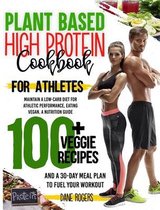 Plant Based High Protein Cookbook for Athletes