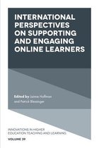 Innovations in Higher Education Teaching and Learning- International Perspectives on Supporting and Engaging Online Learners