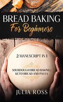 Bread Baking for Beginners: Sourdough Bread Baking