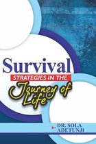Survival Strategies In The Journey Of Life