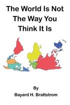 The World Is Not The Way You Think It Is