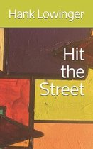 Hit the Street