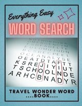 Everything Easy Word Search Travel Wonder Word Book