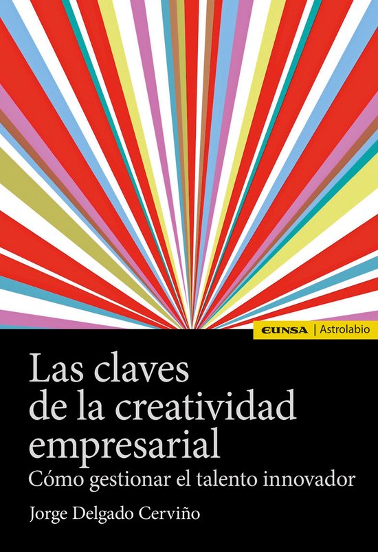 Astrolabio Economía y Empresa - Las claves de la creativida ... - cover