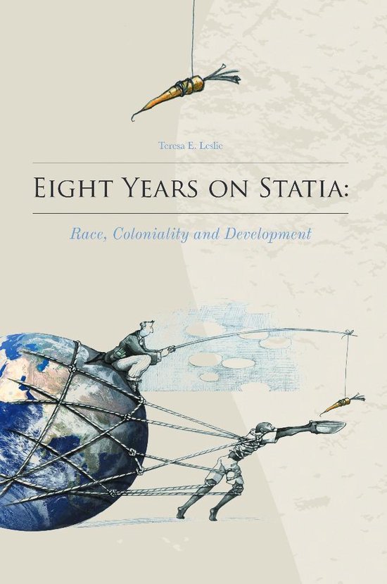 Eight Years on Statia Race, Coloniality and Development