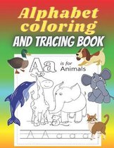 Alphabet Coloring And Tracing Book