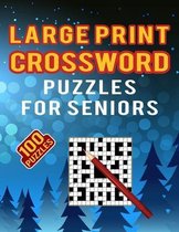 Large Print Crossword Puzzles for Seniors - 100 Puzzles