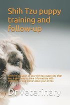 Shih Tzu puppy training and follow-up