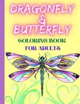 Dragonfly & Butterfly Coloring Book For Adults