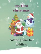 My First Christmas Coloring Book For Toddlers