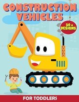 Construction Vehicles for Toddlers