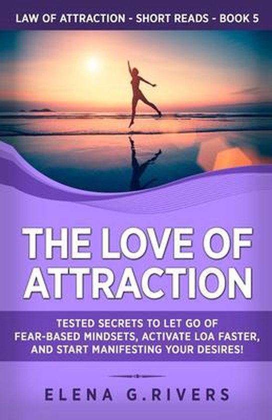 Law of Attraction Short Reads-The Love of Attraction - cover
