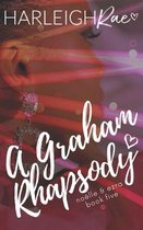 A Graham Rhapsody