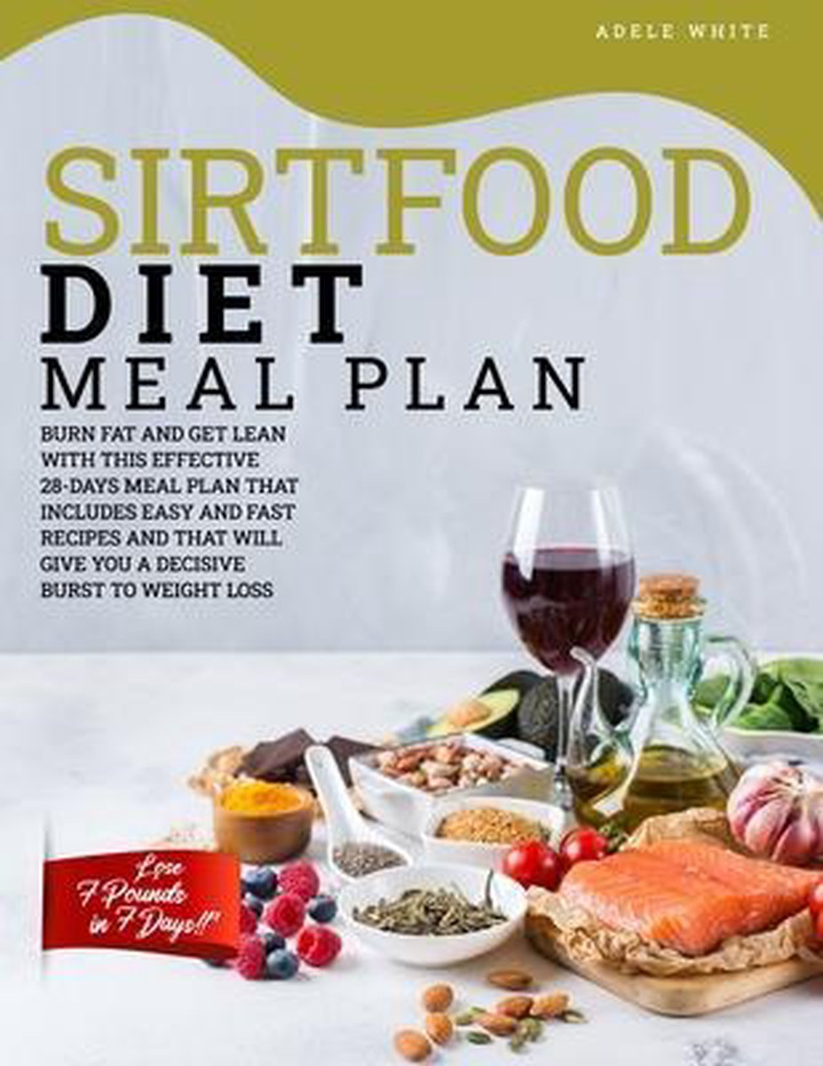 Sirtfood Diet Meal Plan van Adele White