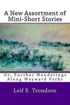 A New Assortment of Mini-Short Stories: