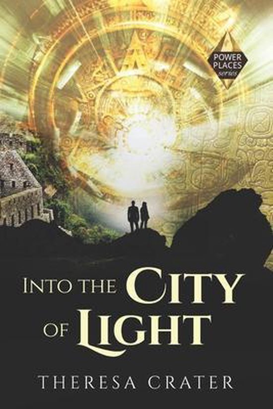 Power Places- Into the City of Light