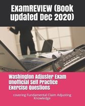 Washington Adjuster Exam Unofficial Self Practice Exercise Questions