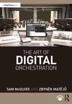 The Art of Digital Orchestration