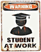 2D bord "Warning student at work" 25x20cm