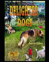 Delighted Dogs. Book for Children