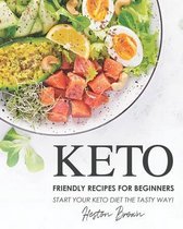 Keto Friendly Recipes for Beginners