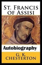 St. Francis of Assisi (Annotaed Edition)