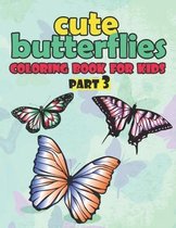 Cute Butterfly Coloring Book for kids part 3