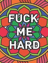 F*ck Me Hard