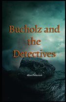 Bucholz and the Detectives Illustrated